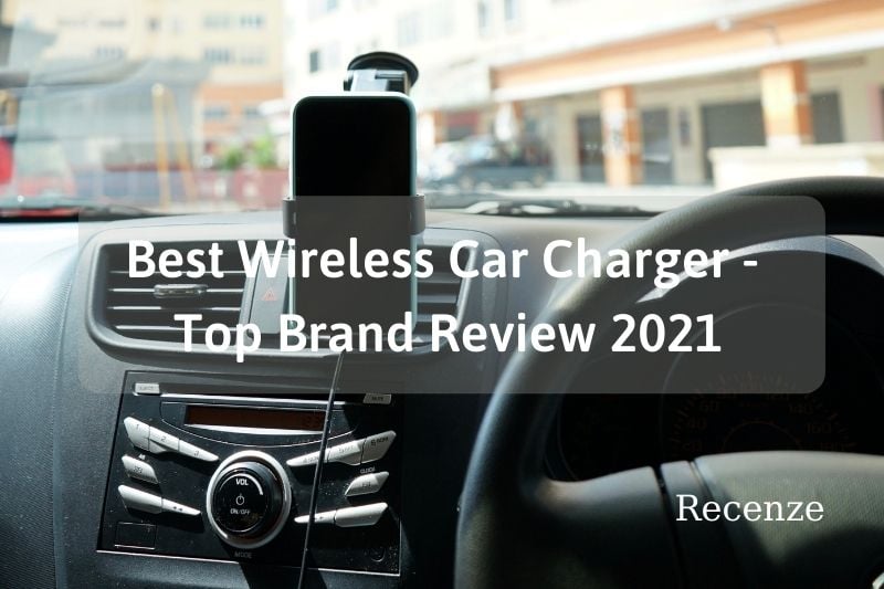 Best Wireless Car Charger - Top Brand Review 2022