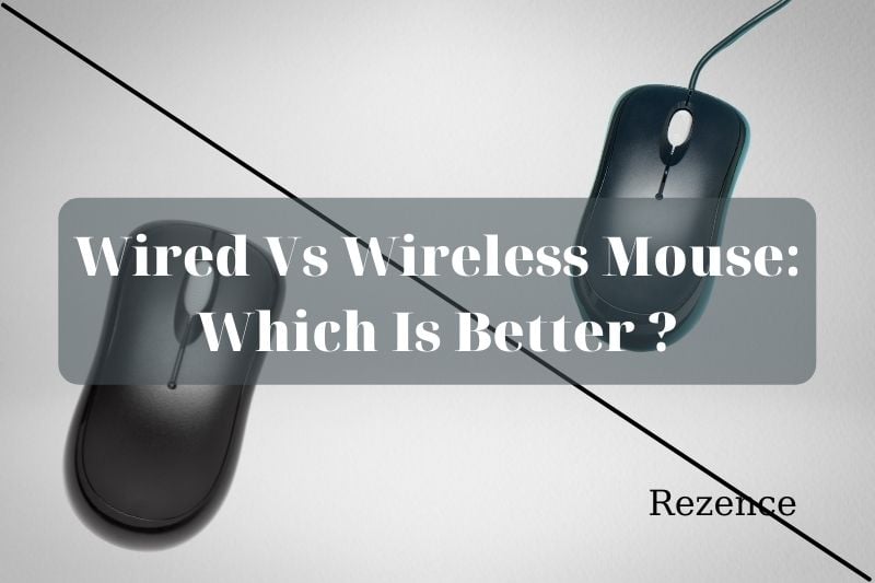 Wired Vs Wireless Mouse Which Is Better And Why 2022
