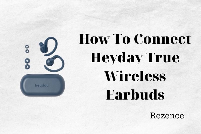 How To Connect Heyday True Wireless EarbudsBest Full Guides 2022