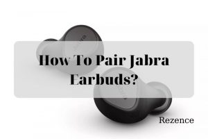 How To Pair Jabra Earbuds Top Full Guide For Beginners 2022