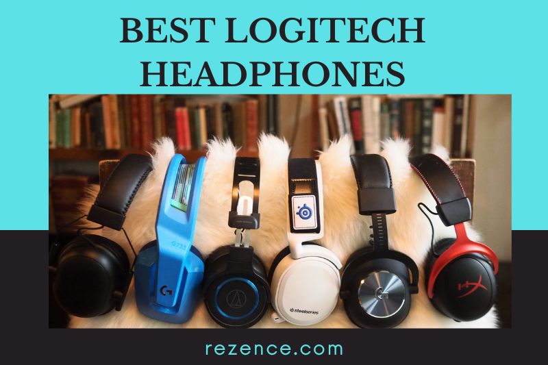 Best Logitech Headphones: Full Guide And How To Pick Right In 2022