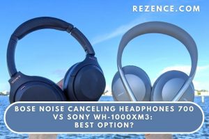 Bose Noise Canceling Headphones 700 vs Sony WH-1000XM3 Best Option