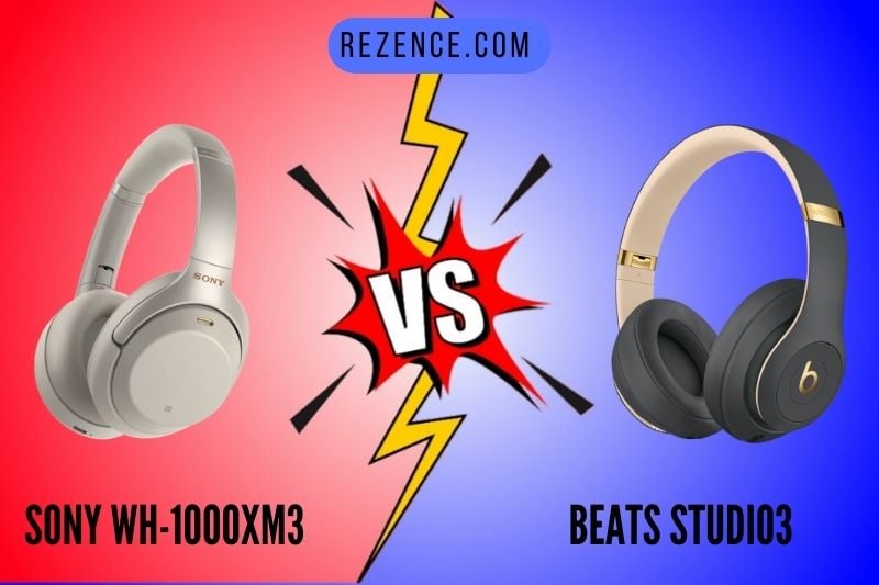 Sony WH-1000XM3 vs Beats Studio3 What Is The Optimal Choice