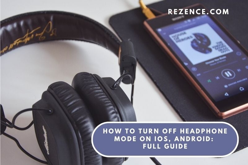 How To Turn Off Headphone Mode On iOS, Android Full Guide