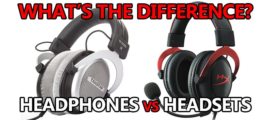What's The Difference Between Headphones Vs Headsets?
