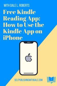 Free Kindle Reading App: How to Use the Kindle App on iPhone