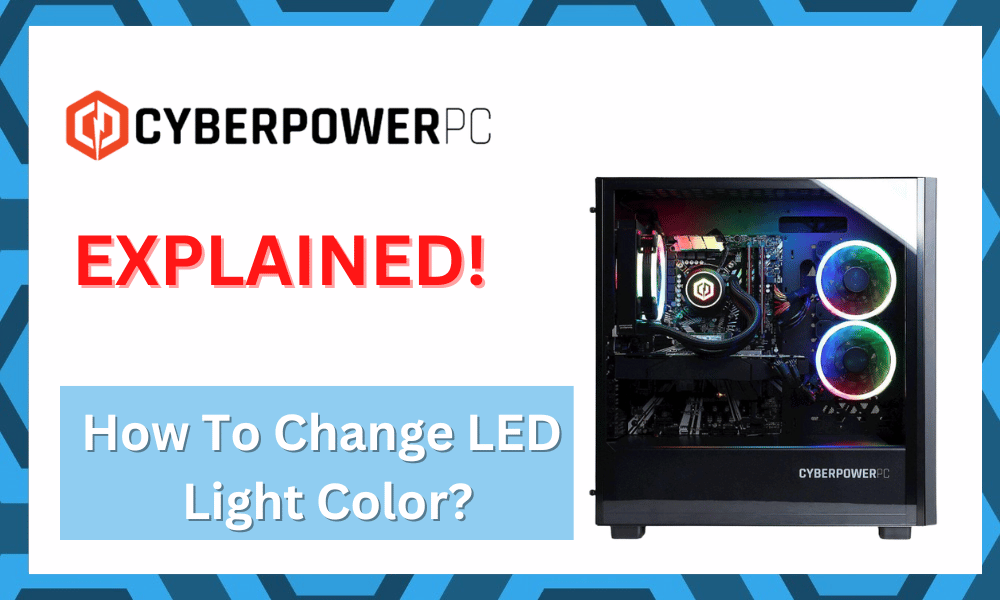 How To Change LED Light Color On CyberPowerPC?