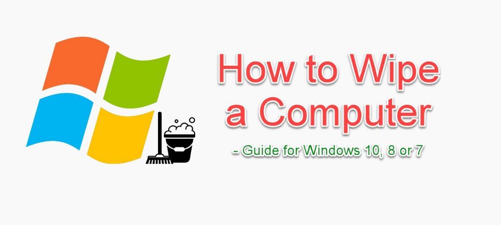 How to Wipe a Computer Clean to Sell - Windows 10/8/7